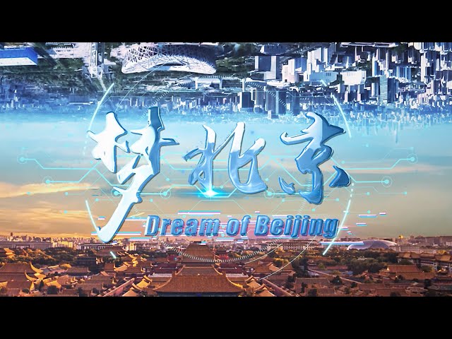 'Dream of Beijing' promo video shows China's capital at its best