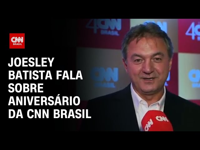 Joesley Batista fala sobre aniversário da CNN Brasil | CNN BRASIL