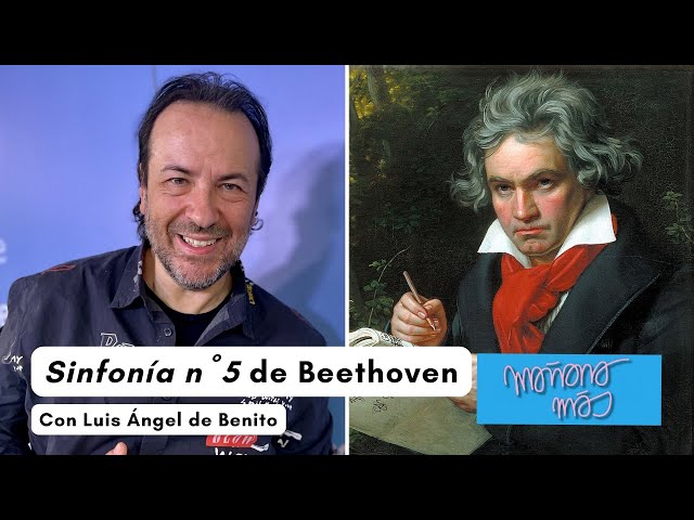 ⁣Lo que tienes que saber de la 5ª Sinfonía de Beethoven, con Luis Ángel de Benito I MAÑANA MÁS