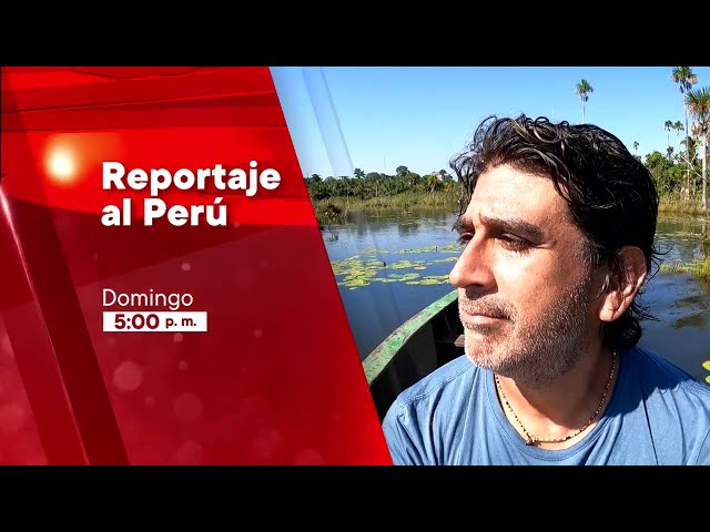 Reportaje al Perú: Madre de Dios (24/03/2024) Promo | TVPerú