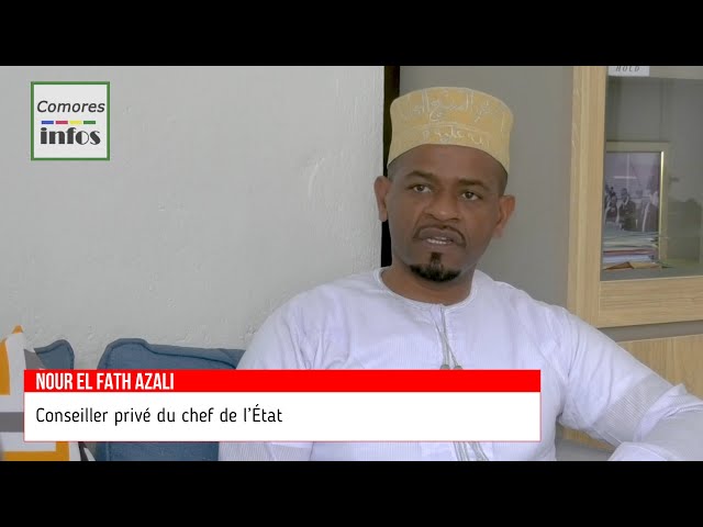 Entretien exclusif avec Nour El Fath, Conseiller privé du président de l'Union des Comores