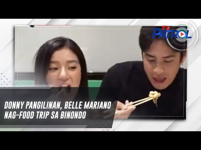 ⁣Donny Pangilinan, Belle Mariano nag-food trip sa Binondo | TV Patrol