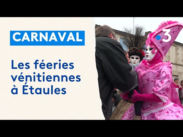 Carnaval : Les féeries vénitiennes à Étaules