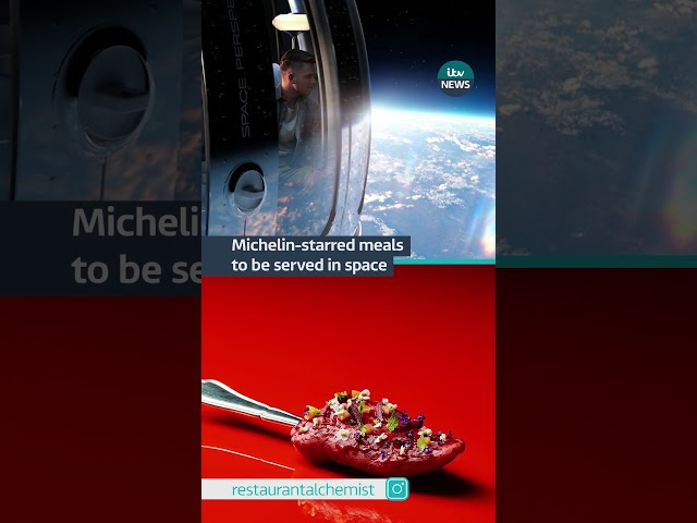 A luxury #space travel company is planning to serve a Michelin-star menu in space #itvnews #food