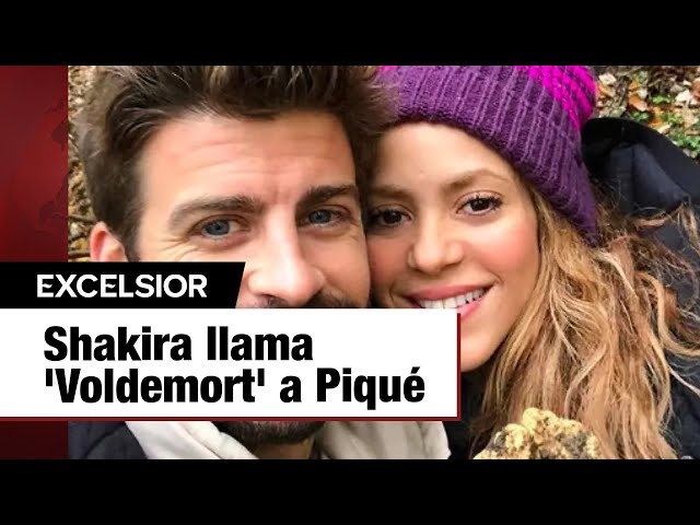 Shakira llama 'Voldemort' a Piqué