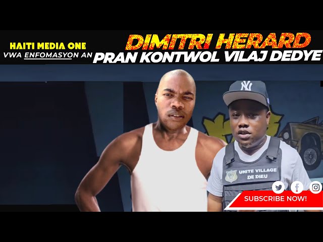 Dimitri Herard Vin Pi Gwo Chèf Anndan Vilaj Dedye, Yo Boujwa Dedouble Sou Viv Ansanm