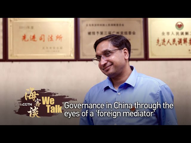 We Talk: Governance in China through the eyes of a 'foreign mediator'