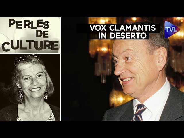 Vox clamantis in deserto - Perles de Culture n°402 - TVL