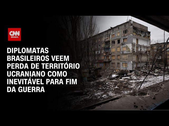 Diplomatas brasileiros veem perda de território ucraniano como inevitável para fim da guerra | LIVE