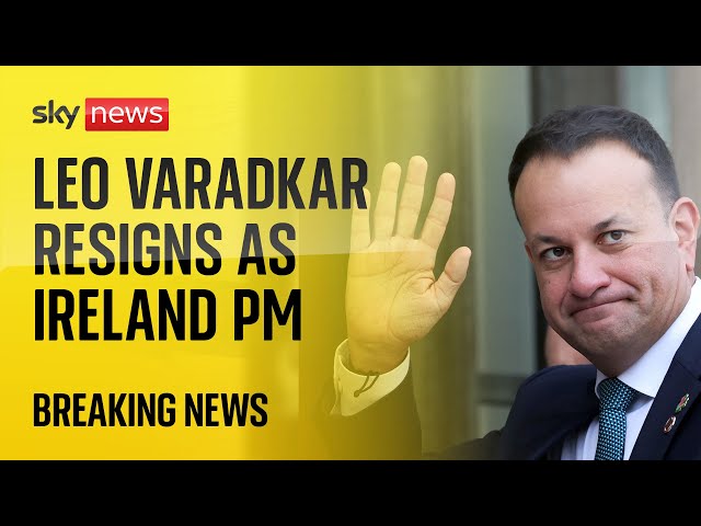 Leo Varadkar resigns as Irish prime minster