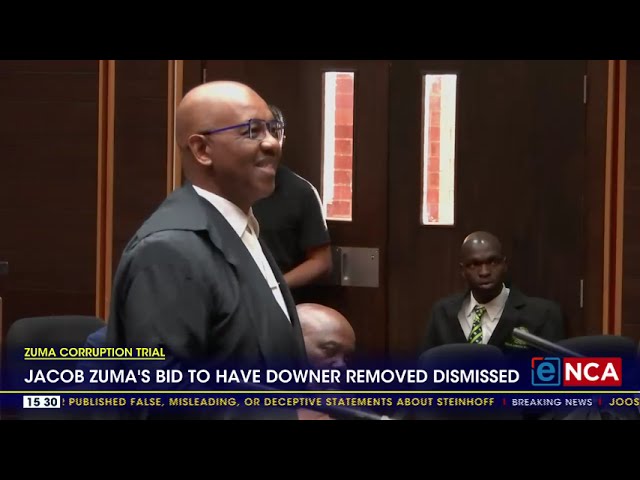 Zuma Corruption Trial | Zuma's downer removal bid dismissed