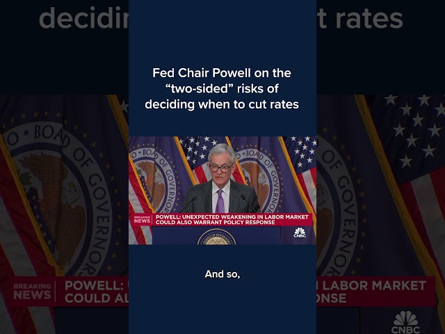 Fed Chair Powell on the 'two-sided' risks of deciding when to cut rates