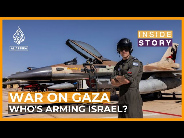 Who is arming Israel's genocidal war on Gaza? | Inside Story