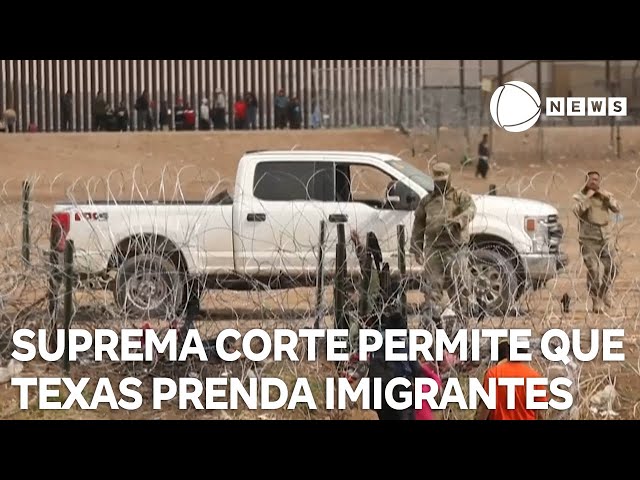 Suprema Corte permite que Texas prenda imigrantes ilegais