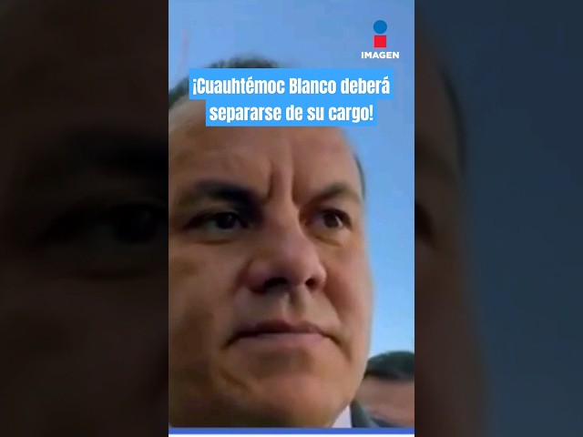 Cuauhtémoc Blanco deberá separarse de su cargo para conservar su candidatura por Morena | Shorts