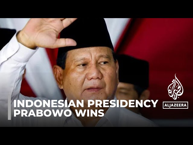 Prabowo wins Indonesian presidency: Official tally seals defence minister's victory