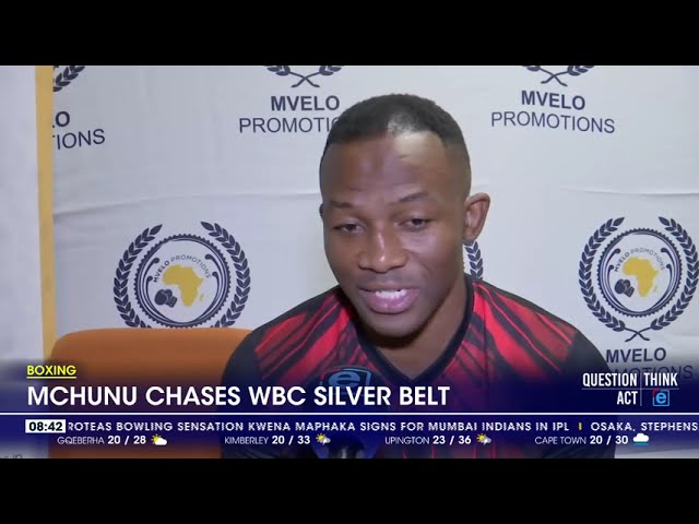 Boxing | Mchunu chases WBC silver belt