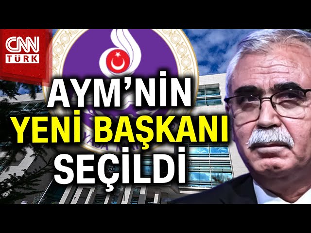 SON DAKİKA! | AYM'nin Yeni Başkanı Belli Oldu! İşte O İsim... #Haber