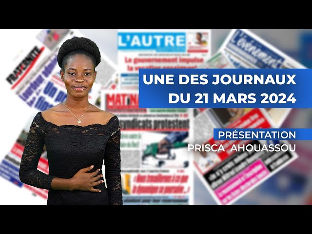 UNE DES JOURNAUX DU 21 03 2024