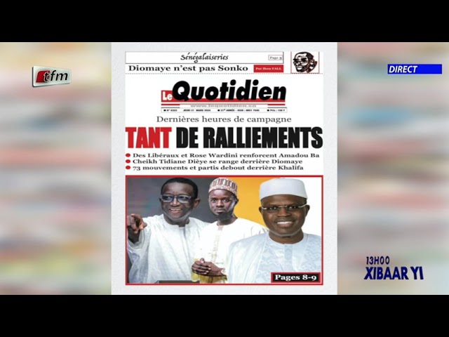 Revue de Presse du 21 Mars 2024 présenté par Mamadou Mouhamed Ndiaye