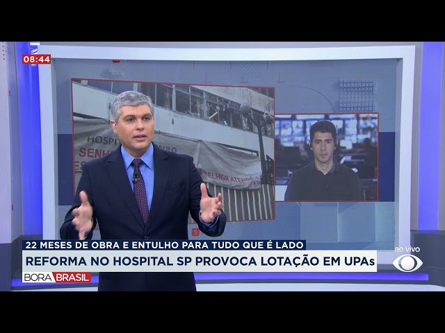 Reformas no Hospital São Paulo provoca lotação em UPAs | Bora Brasil