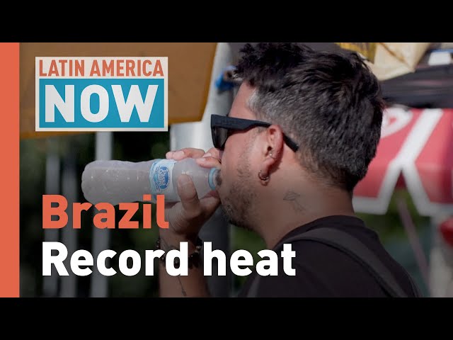 Latin America Now: Record heat in Brazil