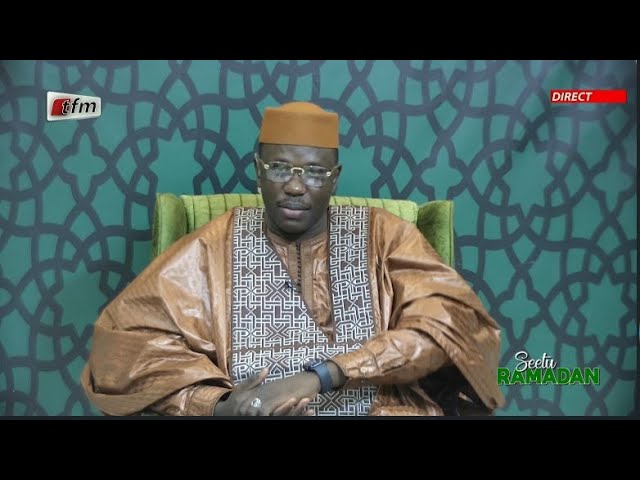 TFM LIVE : Seetu Ramadan du 21 Mars 2024 présenté par Serigne Mame Mor Mbacké