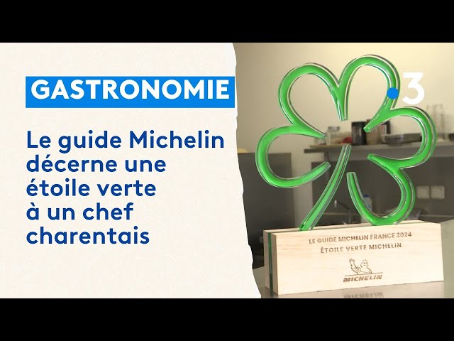 Guide Michelin : une étoile verte pour un chef charentais