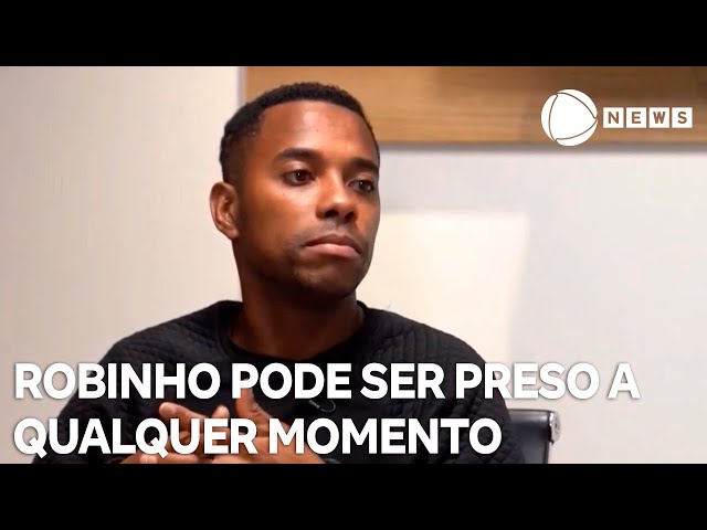 Ex-jogador Robinho pode ser preso a qualquer momento