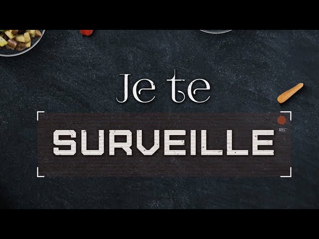 Emission - Je te surveille - Bande Annonce