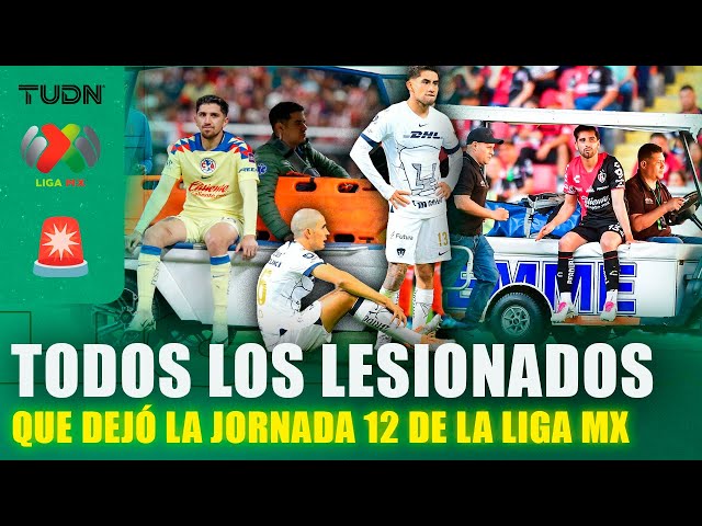 ¡MALA SUERTE!  Todas las lesiones de la Jornada 12 de la Liga MX  | TUDN