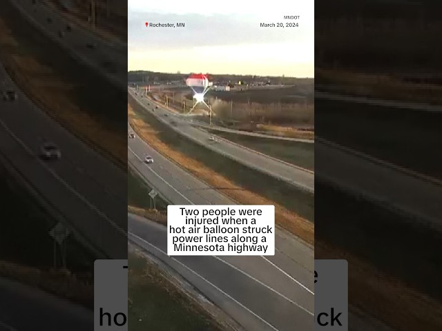 Two people injured when hot air balloon struck power lines along a Minnesota highway