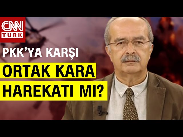 Irak'a Kapsamlı Harekat An Meselesi Mi? İ. Özçelik Türkiye-Bağdat Temaslarına: "ABD Hoşnut