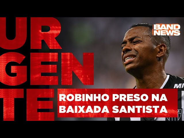 Ex-jogador robinho acaba de ser preso | BandNewsTV