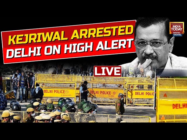 Arvind Kejriwal Arrest News LIVE: AAP Announces Nationwide Protest | Security Tightened In Delhi