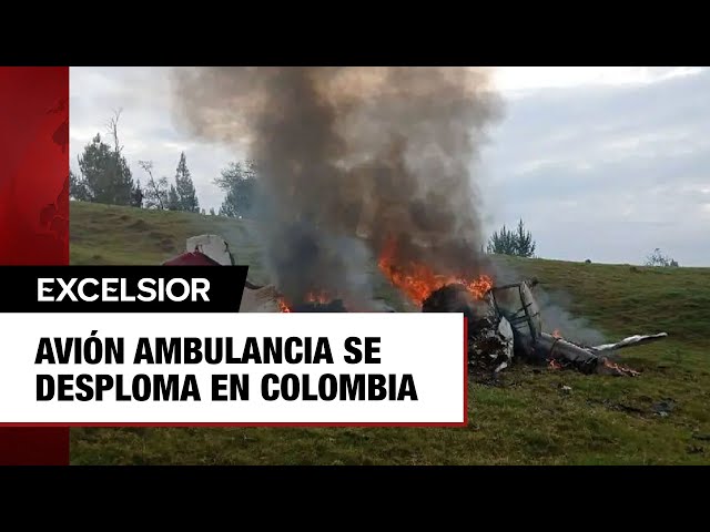 Avión ambulancia se desploma en Colombia