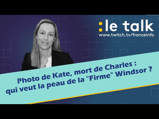 Photo retouchée de Kate, fausse mort du roi Charles : qui veut la peau de la "Firme" Winds