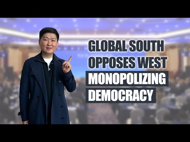 Why does Global South oppose Western monopolization of democracy?