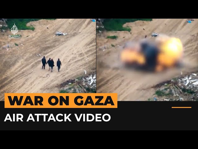 Gaza drone video shows killing of Palestinians in Israeli air attack | Al Jazeera Newsfeed