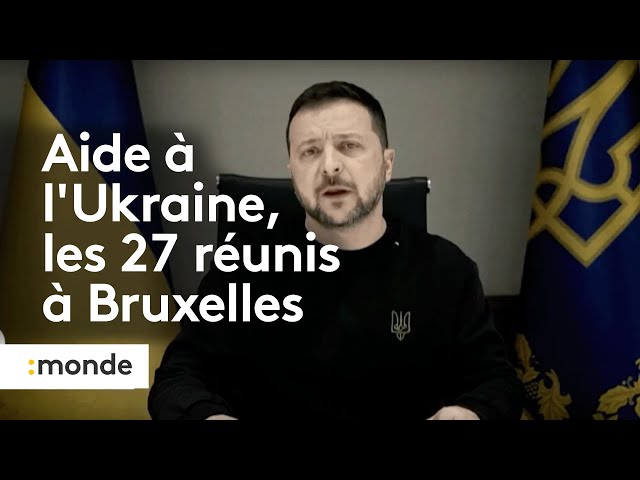 Aide à l'Ukraine, les 27 réunies à Bruxelles