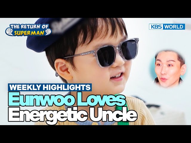 [Weekly Highlights] Eunwoo & Hyper Active Uncle [The Return of Superman] | KBS WORLD TV 240317