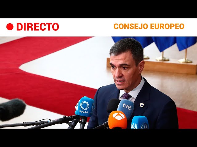 PEDRO SÁNCHEZ : BALANCE de la REUNIÓN del CONSEJO EUROPEO | RTVE Noticias