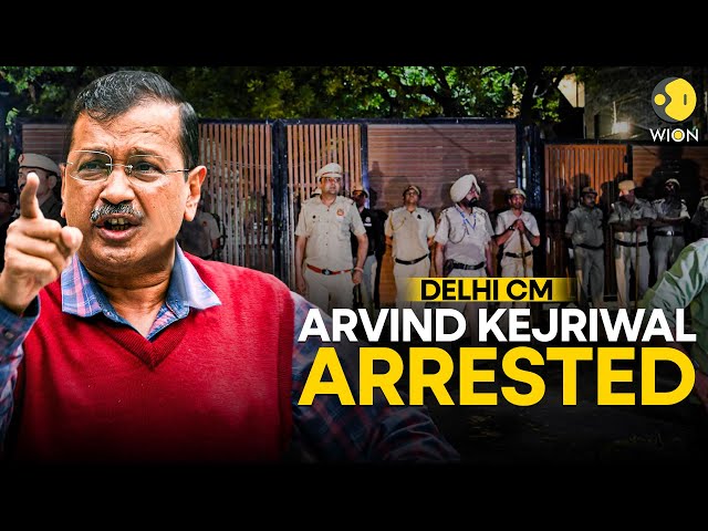 Kejriwal arrested LIVE: Delhi CM Arvind Kejriwal arrested in Liquor Policy case | WION LIVE