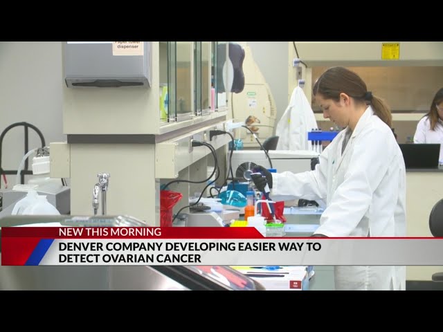 Ways to detect ovarian cancer being developed in Denver