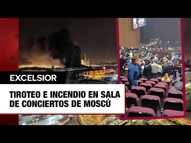 Tiroteo e incendio en sala de conciertos de Moscú