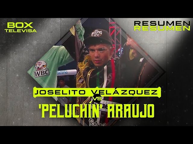 RESUMEN | Joselito Velázquez vs Luis ‘Peluchin’ Araujo | Peso Mosca | TUDN