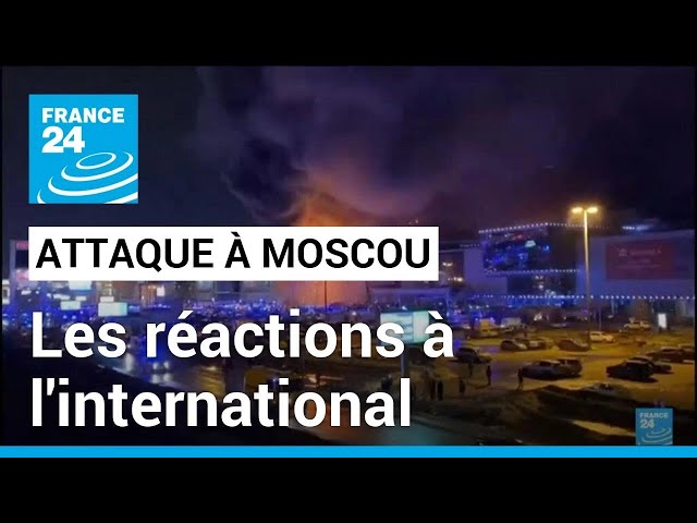 Attaque près de Moscou : Les réactions dans le monde • FRANCE 24