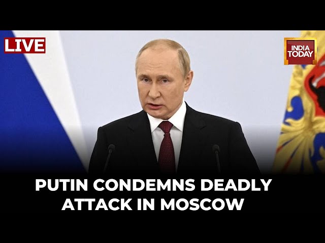 LIVE |  Vladimir Putin Alleges Ukraine's Involvement In Moscow Concert Attack | Moscow Terror A