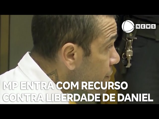 Ministério Público espanhol entra com recurso contra liberdade provisória de Daniel Alves