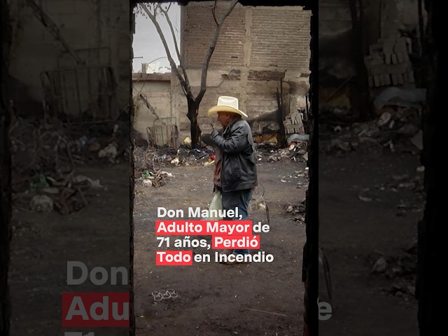 Don Manuel, adulto mayor de 71 años, perdió todo en un incendio - N+